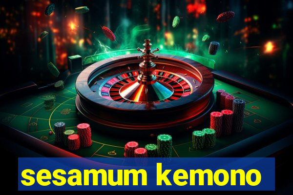 sesamum kemono